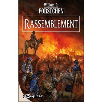 Le Regiment Perdu Tome 2 Rassemblement William R Forstchen Broche Livre Tous Les Livres A La Fnac Le Regiment Perdu Tome 2 Rassemblement William R Forstchen Broche Livre Tous Les Livres A La Fnac