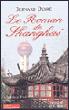 Le Roman de Shanghai - Bernard Debré - broché