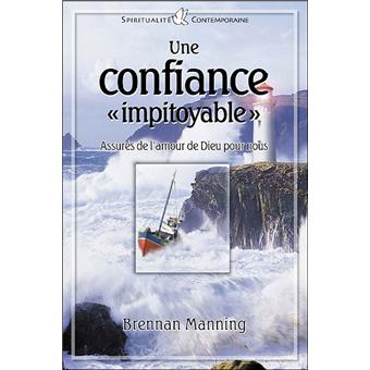 Une confiance impitoyable