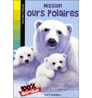 Sos Animaux En Danger Mission Ours Polaires Relookage Lucy Daniels Poche Achat Livre Fnac