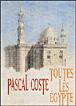 Pascal coste - toutes les egypte - Daniel Jacobi - broché