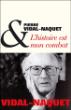 L'Histoire est mon combat - Pierre Vidal-Naquet - broché