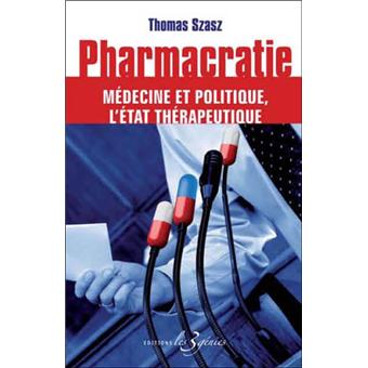 Pharmacratie, médecine et politique - 1