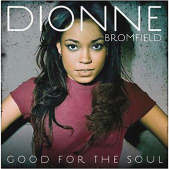 Dionne Bromfield-Good For The Soul - 1