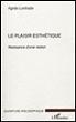 Le plaisir esthétique - Agnès Lontrade - broché