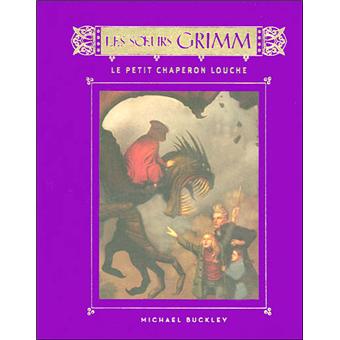 Les Sœurs Grimm Tome 3 Les Soeurs Grimm Tome 3 Le Petit Chaperon Louche Michael Buckley Marie Leymarie Poche Achat Livre Fnac
