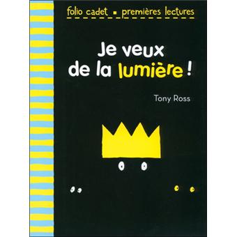 Je veux de la lumière !