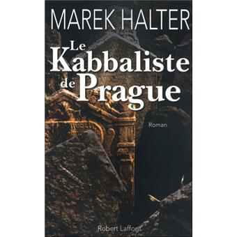 Le kabbaliste de Prague - broché - Marek Halter - Achat Livre | fnac