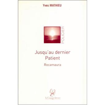 Jusqu'au dernier patient Rocamaura