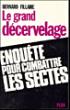 Grand decervelage enquete pour combattre les sectes