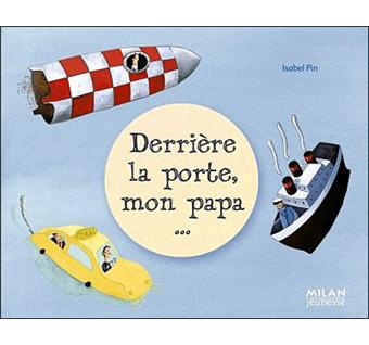 Derrière la porte, mon Papa - 1
