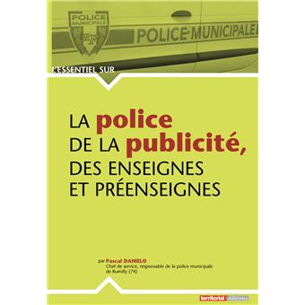 La police de la publicité, des enseignes et préenseignes