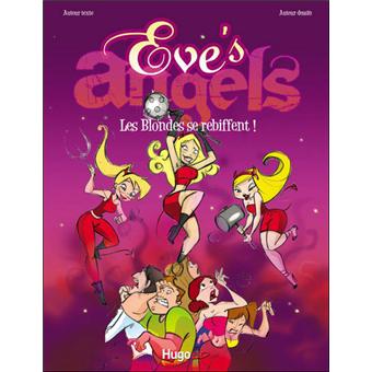 Eve angel's - Tome 2 - Eve'angels se rebiffent - Eve Angeli - broché