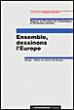 Ensemble dessinons l'Europe - 1