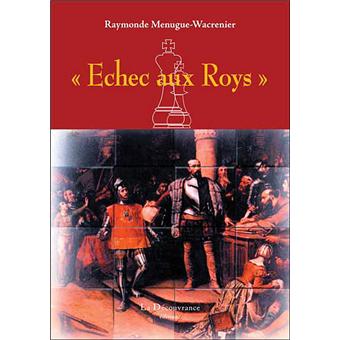couverture de : &Eacute;chec aux roys