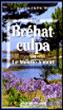 Brehat-culpa ou le moulin a mort