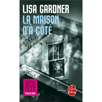 La Maison D A Cote Poche Lisa Gardner Achat Livre Ou Ebook Fnac