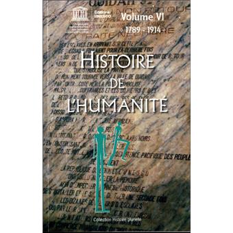 Histoire de l'humanite volume vi 1789-1914 (pack 2v) 1789-1914 Tome 6 ...