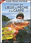 Le guide des lieux de pêche à la carpe - 1