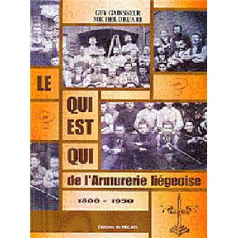 Le qui est qui de l'armurerie liégeoise