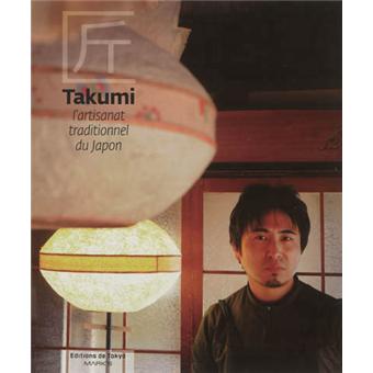 Takumi L Artisanat Traditionnel Du Japon Broche Collectif Achat Livre Fnac