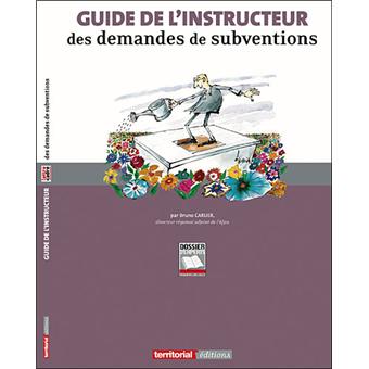 Guide de l'instructeur des demandes de subventions