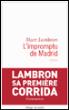 L'Impromptu de Madrid - Marc Lambron - broché