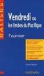 Vendredi ou les Limbes du Pacifique Michel Tournier