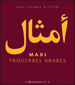 Maxi proverbes arabes - broché - Jean-Jacques Schmidt - Achat Livre | fnac