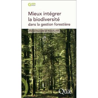 Mieux Intégrer La Biodiversité Dans La Gestion Forestière - 