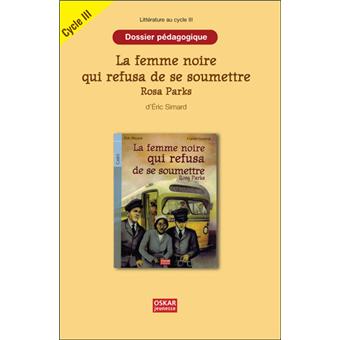 Dossier pédagogique, la femme noire qui refusa de se soumettre