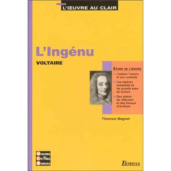 L'ingénu de Voltaire Etude du texte - broché - Florence Magnot - Achat ...