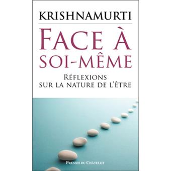 Face A Soi Meme Reflexions Sur L Autorite Broche Jiddu Krishnamurti Achat Livre Fnac