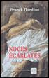 Noces écarlates - Franck Gardian - broché