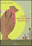 L'ours que personne n'écoutait