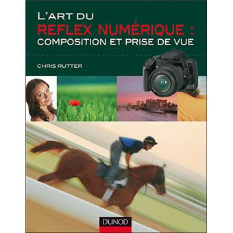 Composition et prise de vue avec un reflex numérique