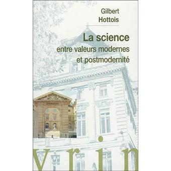 La science entre valeurs modernes et postmodernite