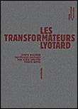 Les transformateurs Lyotard - 1