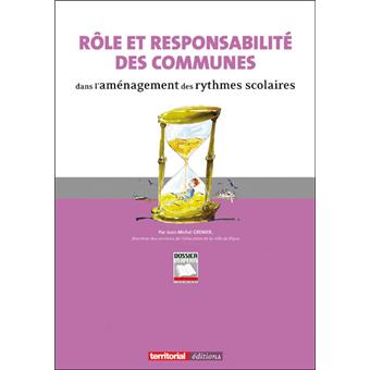 Rôle et responsabilité dss communes dans l'aménagement des rythmes scolaires