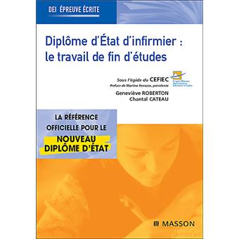 Diplome D Etat Infirmier Le Travail De Fin D Etudes Tfe Broche Genevieve Roberton Chantal Cateau Achat Livre Fnac