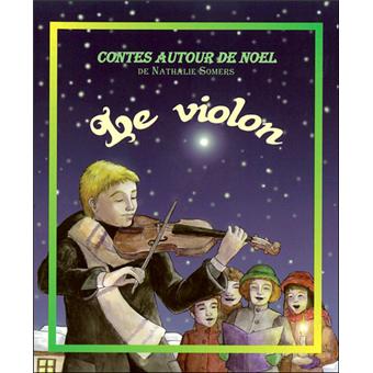 Contes Pour Tous Le Violon Broche Nathalie Somers Achat Livre Fnac