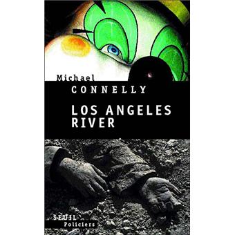 Harry Bosch - Los Angeles river - 1