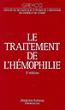 Le traitement de l'hémophilie