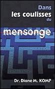 Dans les coulisses du mensonge