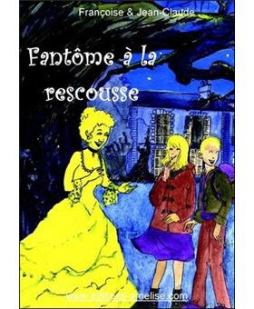 Fantôme à la rescousse