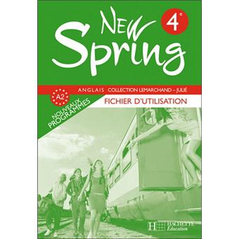 New Spring 4e Lv1 Anglais Fichier D Utilisation Edition 2008 Broche Kathleen Julie Jean Remi Lapaire Francoise Lemarchand Achat Livre Fnac
