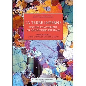 L'intérieur de la terre - broché - Fabrice Brunet, D. Andrault, Chazot G - Achat Livre | fnac