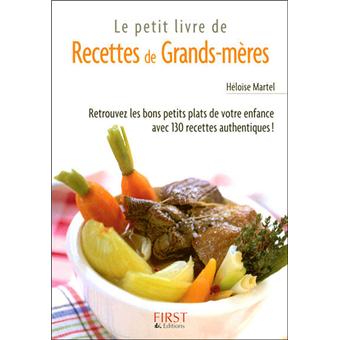 Le Petit Livre de - Recettes de grands-mères - Poche - Héloïse Martel