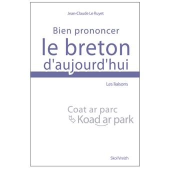Bien prononcer le breton d'aujourd'hui - les liaisons