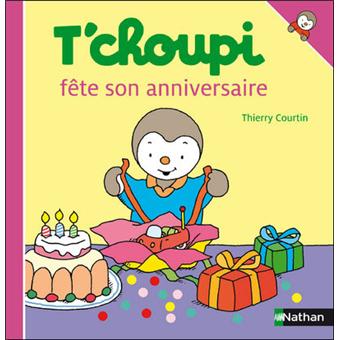 T Choupi Collector T Choupi Fete Son Anniversaire Collector Thierry Courtin Cartonne Achat Livre Fnac T Choupi Collector T Choupi Fete Son Anniversaire Collector Thierry Courtin Cartonne Achat Livre Fnac